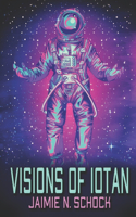 Visions of Iotan