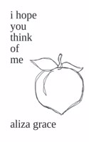 i hope you think of me