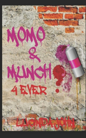 MoMo & Munch