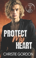 Protect My Heart: A Rockstar Bodyguard Bi-Awakening MM Romance(5 Rock U)