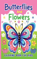 Butterflies And Flowers Coloring Book For Kids
