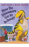 How Do Dinosaurs Go to School?