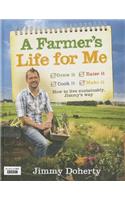 A Farmer's Life for Me