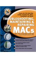 Troubleshooting, Maintaining and Repairing Macs (Troubleshooting, maintaining & repairing)