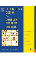 Interaction Design for Complex Problem Solving: Developing Useful and Usable Software(Interactive Technologies)