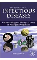 Taxonomic Guide to Infectious Diseases