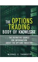 The Options Trading Body of Knowledge: The Definitive Source for Information about the Options Industry