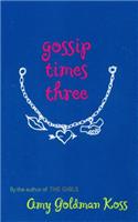 Gossip Times Three