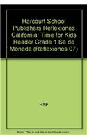 Harcourt School Publishers Reflexiones: Time for Kids Reader Grade 1 Sa de Moneda