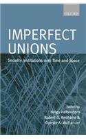 Imperfect Unions: Security Institutions Over Time and Space