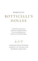 Botticelli's Hollee: Shakespearean Wisdom Sonnets of Divine Love Between Opposites