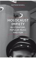 Holocaust Impiety in Literature, Popular Music and Film