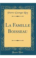 La Famille Boisseau (Classic Reprint)