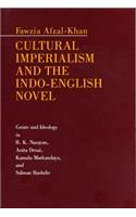 Cultural Imperialism and the Indo-English Novel
