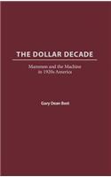 The Dollar Decade