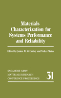 Materials Characterization for Systems Performance and Reliability