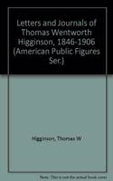Letters and Journals of Thomas Wentworth Higginson, 1846-1906