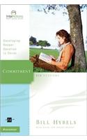 Commitment: Developing Deeper Devotion to Christ: Developing Deeper Devotion to Christ