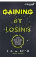 Gaining by Losing