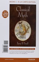 Classical Myth, Books a la Carte Edition Plus 2014 Mylab Literature -- Access Card Package