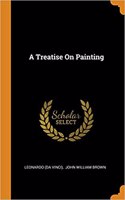 A Treatise on Painting