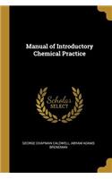 Manual of Introductory Chemical Practice