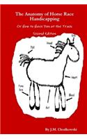 Anatomy of Horse Race Handicapping Or How to Have Fun at the Track Second Edition