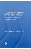 Agribusiness and the Small-Scale Farmer