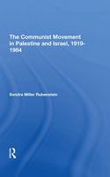 The Communist Movement In Palestine And Israel, 19191984