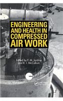 Engineering and Health in Compressed Air Work