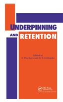 Underpinning and Retention