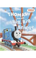 Thomas and the Big, Big Bridge (Thomas & Friends)