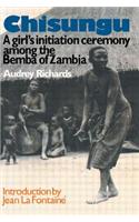 Chisungu: A Girl's Initiation Ceremony Among the Bemba of Zambia