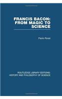 Francis Bacon: From Magic to Science