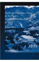 Social and Economic Change in the Pamirs (Gorno-Badakhshan, Tajikistan)