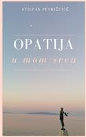 Opatija u mom srcu