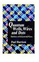 Quantum Wells, Wires and Dots: Theoretical and Computational Physics