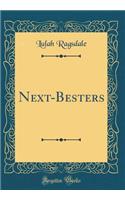 Next-Besters (Classic Reprint)