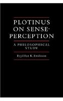 Plotinus on Sense-Perception: A Philosophical Study(English)