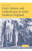 Oral Culture and Catholicism in Early Modern England