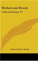 Method and Result: Collected Essays V1