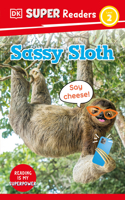 DK Super Readers Level 2 Sassy Sloth: (DK Super Readers)