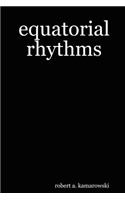 Equatorial Rhythms