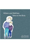 William and Matthew Take On the Bully