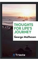 Thoughts for Lifes Journey