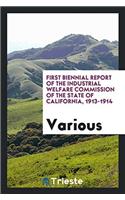 First Biennial Report of the Industrial Welfare Commission of the State of California, 1913-1914