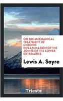On the mechanical treatment of chronic inflammation of the joints of the lower extremities