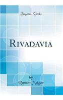 Rivadavia (Classic Reprint)