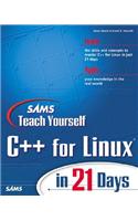 Sams Teach Yourself C++ for Linux in 21 Days