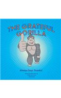 The Grateful Gorilla